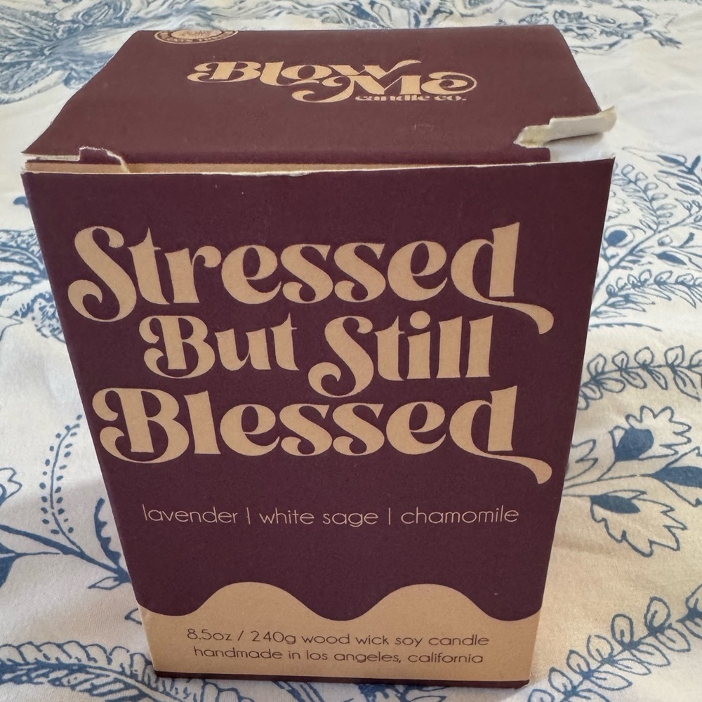 Blow Me Stressed But Still Blessed soy Candle with box, lavender, wood wick